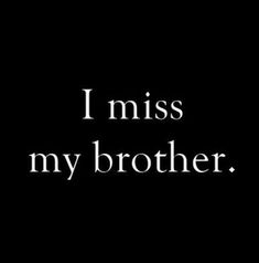 I Miss My Brother, Miss My Brother, Missing My Brother, Kalluto Zoldyck, Rabastan Lestrange, Missing You Brother, Quotes Family, Captive Prince, Living In London