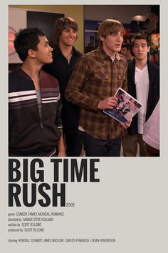 a poster for the movie big time rush with four young men standing in front of each other