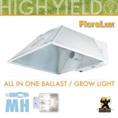 an advertisement for the high yield fluorescent light fixture, with text above it that reads, all in one ballast / grow light