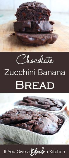 chocolate zucchini banana bread with text overlay