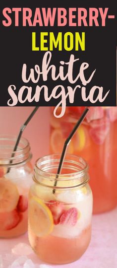 strawberry lemon white sangria in mason jars with strawberries and lemons on the side