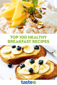 the top 10 healthy breakfast recipes on toast with bananas, blueberries and yogurt