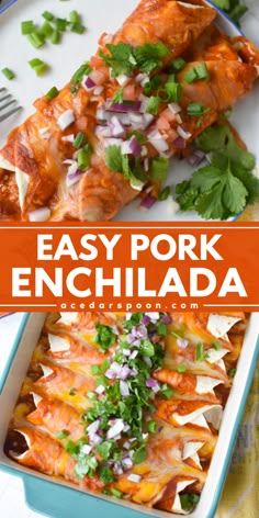 easy pork enchilada recipe in a casserole dish with cilantro and onions