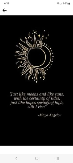 an image of the sun and moon with a quote from moga angelou on it