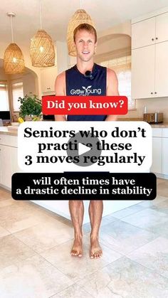 a man standing in front of a kitchen holding a sign that reads, did you know? seniors who don't practice these 3 moves regularly will often have a dramatic decline