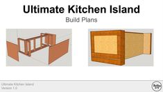 the ultimate kitchen island plans are here to help you learn how to build your own