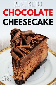 a piece of chocolate cheesecake on a plate with the words best keto chocolate cheesecake