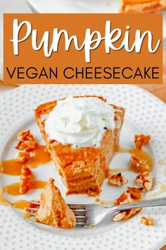 pumpkin vegan cheesecake with whipped cream on top