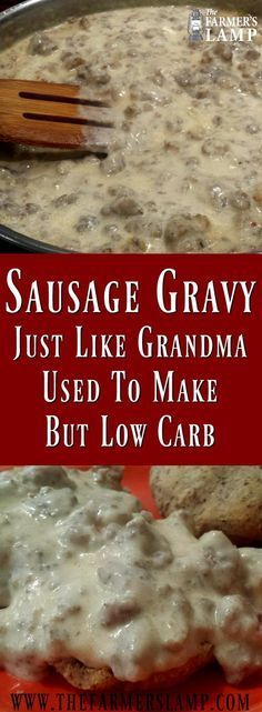 sausage gravy just like grandma used to make but low carb