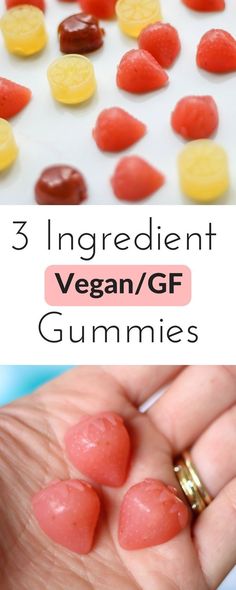 three ingredient vegan / gf gummies are shown in this collage with text