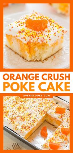 orange crush poke cake with sprinkles on top and in the background, there is