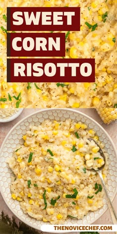 sweet corn risotto in a white bowl with a serving spoon on the side