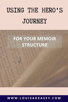 an open book with the title using the hero's journey for your memory structure