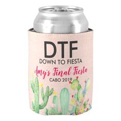 a pink can cooler with a cactus design on the front and bottom that says dtf down to fiesta