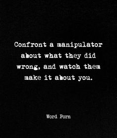 a black and white photo with the words,'confront an antiplalator about what they did wrong, and watch them make it about you