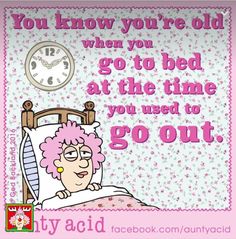 a pink poster with an old lady in bed and the words, you know you're old when you go to bed at the time you need to go out