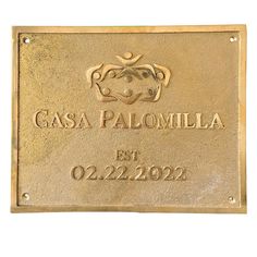 a plaque that reads gasa palomilia est 02 22 2012