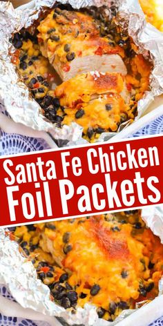 two foil packets filled with chicken, black beans and cheese on top of each other