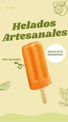 an orange popsicle with the words helados artesanales on it