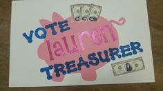 Sga Treasurer Poster Ideas, Running For Treasurer Posters, Treasure Campaign Posters, School Treasurer Campaign Posters, Class Treasurer Campaign Posters, Student Council Treasurer Posters, Treasurer Poster Ideas, Treasurer Campaign Posters, Campaign Poster Ideas