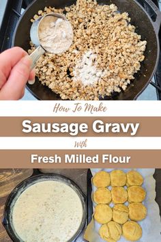 how to make sausage gravy with fresh milled flour in a skillet