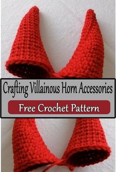 three crocheted red horns with the words crafting villinous horn accessories free crochet pattern