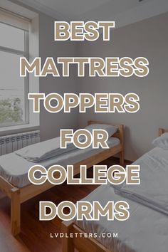 two beds in a room with the words best mattress toppers for college dorms