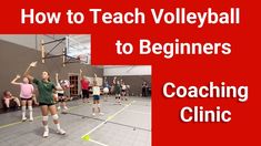 a group of people standing on top of a basketball court with the words how to teach volleyball to beginers coaching clinic