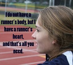 a young woman is looking out the window at an outdoor track and field area with a quote on it that reads, i do not have a runner's body, but i have a runner'd