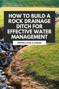 how to build a rock drainage ditch for effective water management