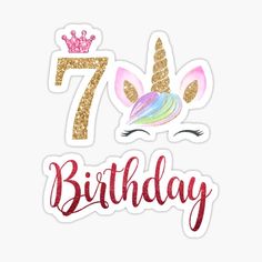 the 7th birthday sticker has an unicorn's head with a crown on it