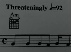 a sheet music note with the words,'threateningly i am x - 9 '