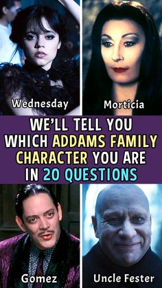 four different characters with the caption'we'll tell you which adamss family character you are in 20 questions