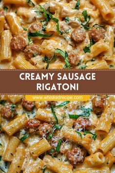 creamy sausage rigatoni with spinach and parmesan cheese