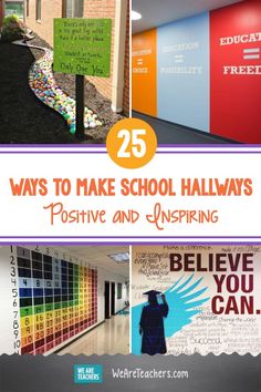 the words 25 ways to make school hallways positive and inspireing are shown in this collage