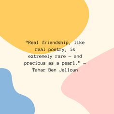 an image of a quote that reads real friends like real poetry, is extremely rare and precious as a pearl