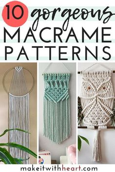 crochet macrame patterns with text overlay that reads 10 gorgeous macrame patterns