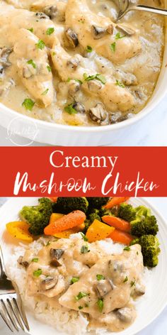 creamy mushroom chicken with broccoli and carrots in a cream sauce on top