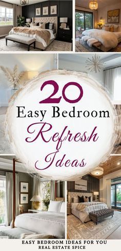 there are pictures of different rooms with the words 20 easy bedroom refresh ideas