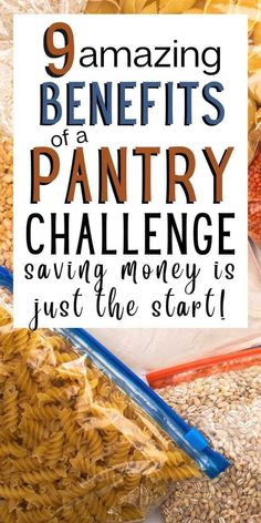 the words, 9 amazing benefits of pantry challenge saving money is just the start on top of