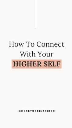 the cover of how to connect with your higher self