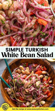 two pictures with different types of food in them and the same image has text overlay that reads simple turkish white bean salad