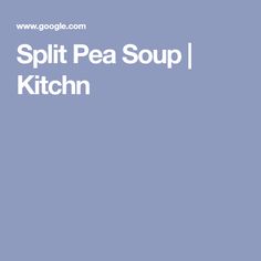 the words split pea soup / kitchen are in white letters on a blue background with an image