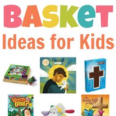 some books and toys for kids with the words basket ideas for kids