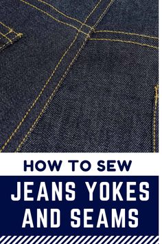 how to sew jeans yokes and seams