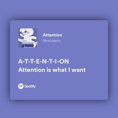 a blue card with the words at - t - n - ion attention is what i want