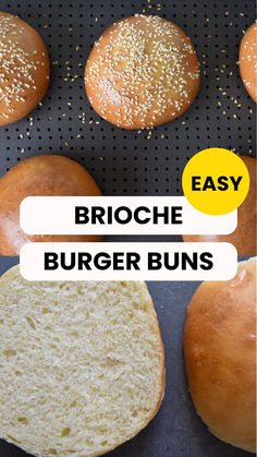 the buns are being cooked and ready to be eaten with text overlay that reads, easy brioche burger buns