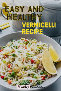 the cover of easy and healthy vermicelli recipe, with lemon wedges