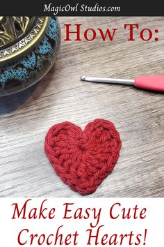 a crochet heart with the words how to make easy cute crochet hearts