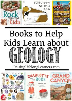 Geology Unit Study, Geology Activities For Kids, Geology Projects, Geology Homeschool, Geology Books, Earth For Kids, Read Alouds